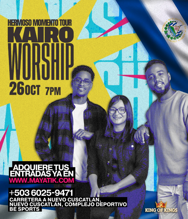 KAIRO WORSHIP EN EL SALVADOR