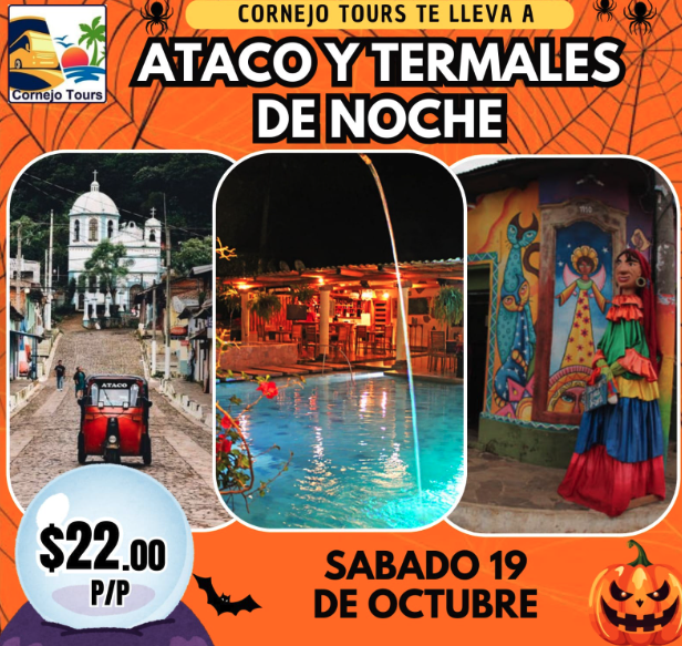 CONCEPCIÓN DE ATACO Y TERMALES DE SANTA TERESA (DE NOCHE)