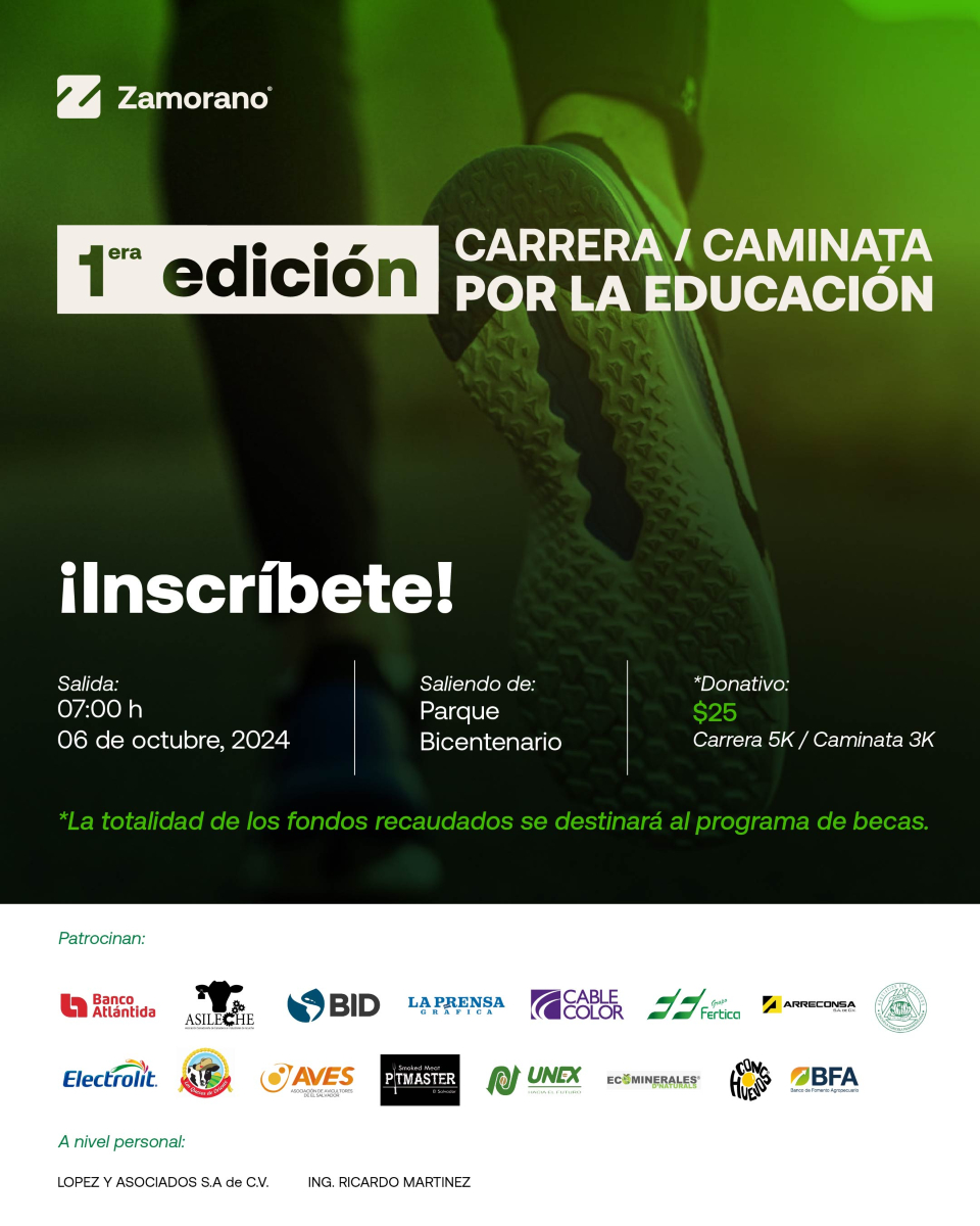 1era Edición Carrera/Caminata Por la Educación en El Salvador y transforma vidas.