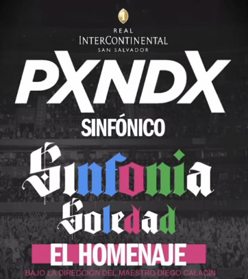 PXNDX Sinfónico, El Homenaje “Sinfonía Soledad”