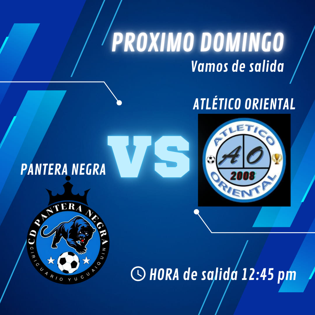 CS PANTERA NEGRA vs ATLETICO ORIENTAL 