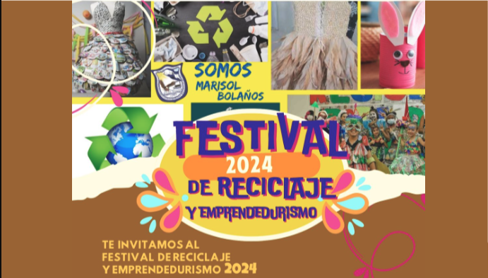FESTIVAL DE RECICLAJE Y EMPRENDEDURISMO 2024.