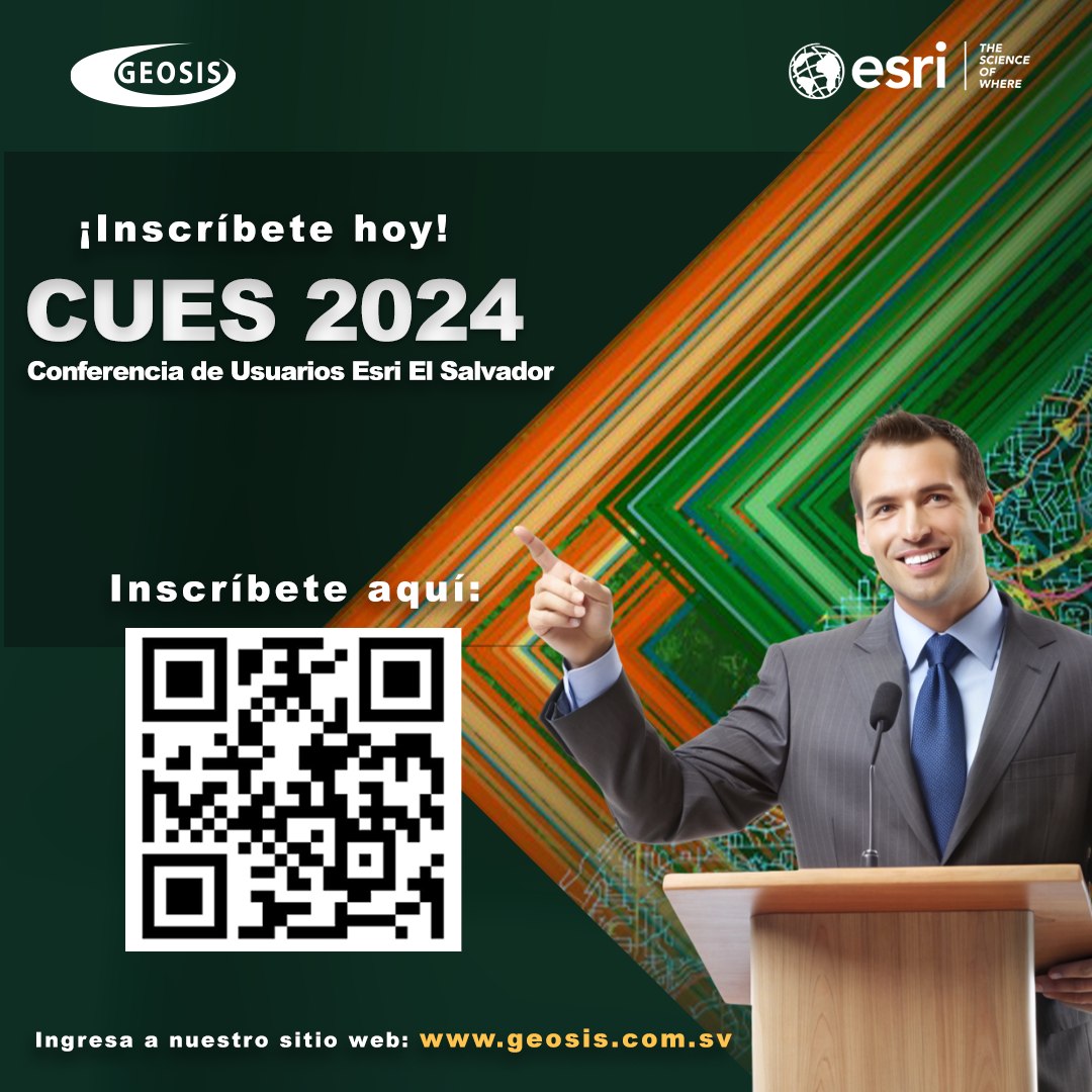 ¡Únete a la Conferencia de Usuarios ESRI-El Salvador 2024