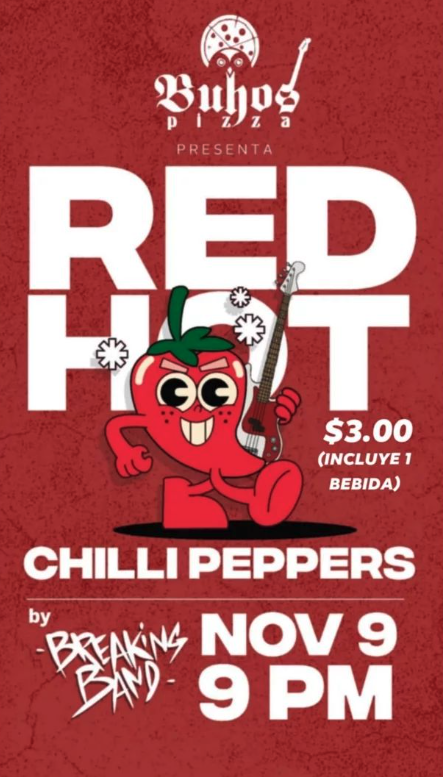 Especial de de Red Hot Chillie Peppers en Buhos Pizza