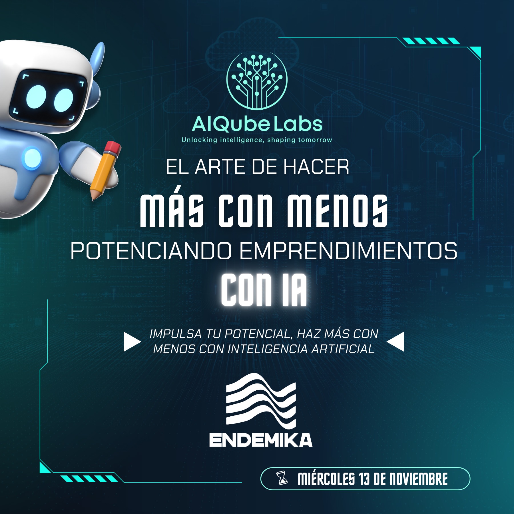 Feria ¨El Arte de Hacer Más con Menos: Potenciando Emprendimientos con IA¨