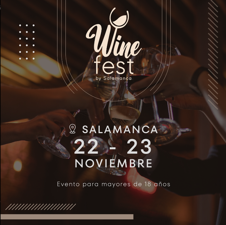 Festival De Vinos ¨Wine Fest by SALAMANCA¨