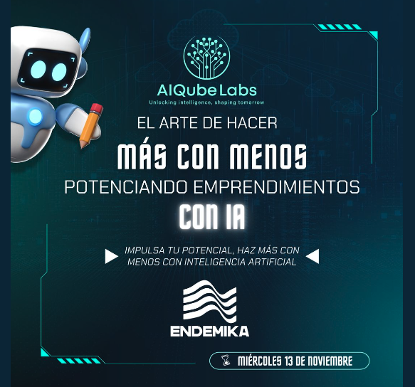 Taller El Arte de Hacer Más con Menos: Potenciando Emprendimientos con IA 