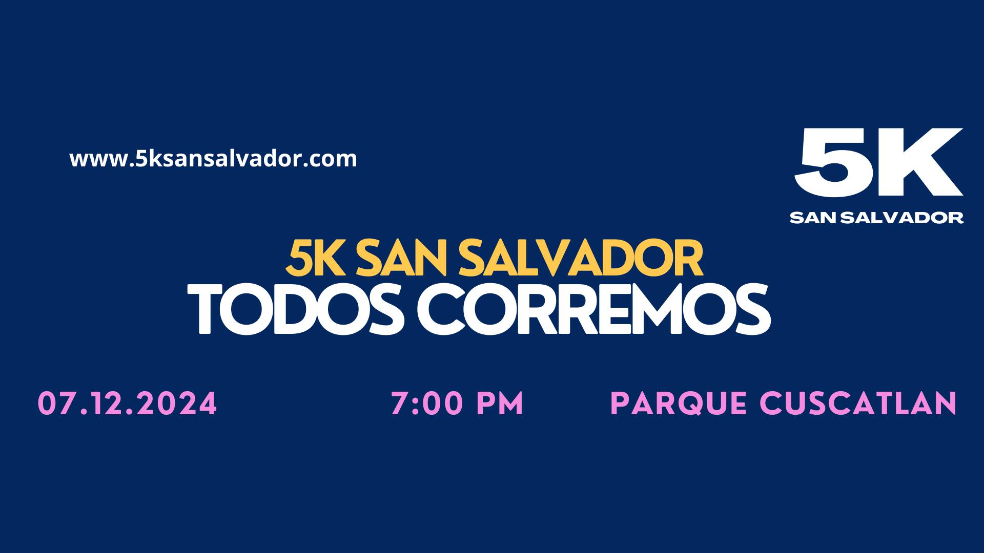 5K San Salvador ¨Todos Corremos¨
