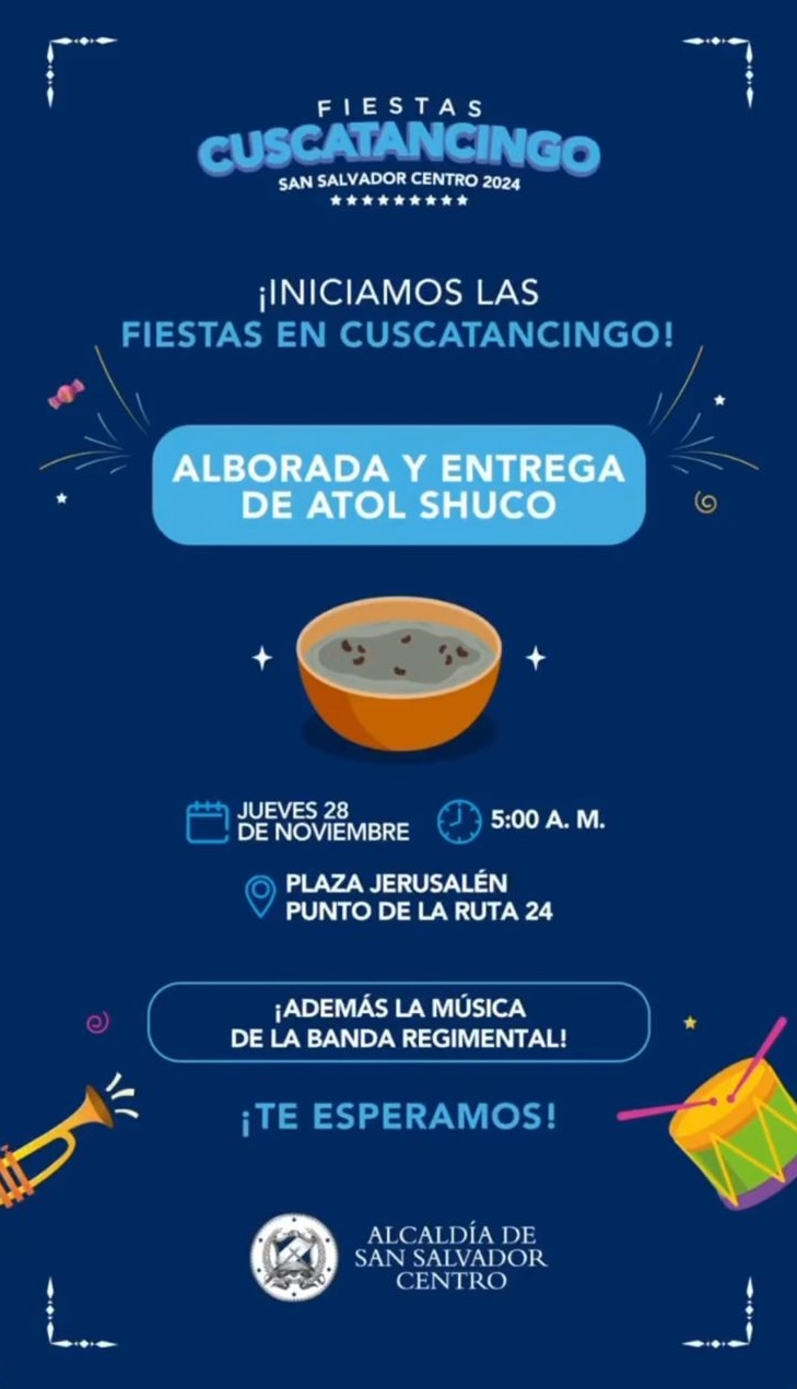 Alborada y entrega de atol shuco por fiestas de Cuscatancingo 