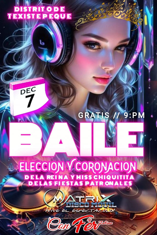 ELECCIÓN Y CORONACIÓN DE LA REINA Y MISS CHIQUITITA DE LAS FIESTAS PATRONALES DE TEXISTEPEQUE