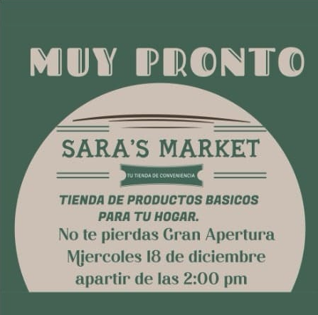 Gran Apertura de Sara's Market tu tienda de conveniencia