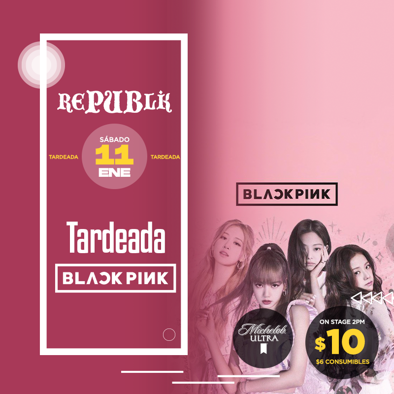 Especial Tardeada BlackPink 
