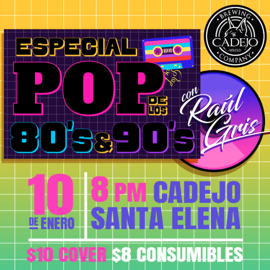 Especial de Pop 80’s y 90’s con Raúl de Gris
