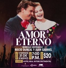 Amor Eterno - Homenaje Sinfónico a Rocío Dúrcal y Juan Gabriel