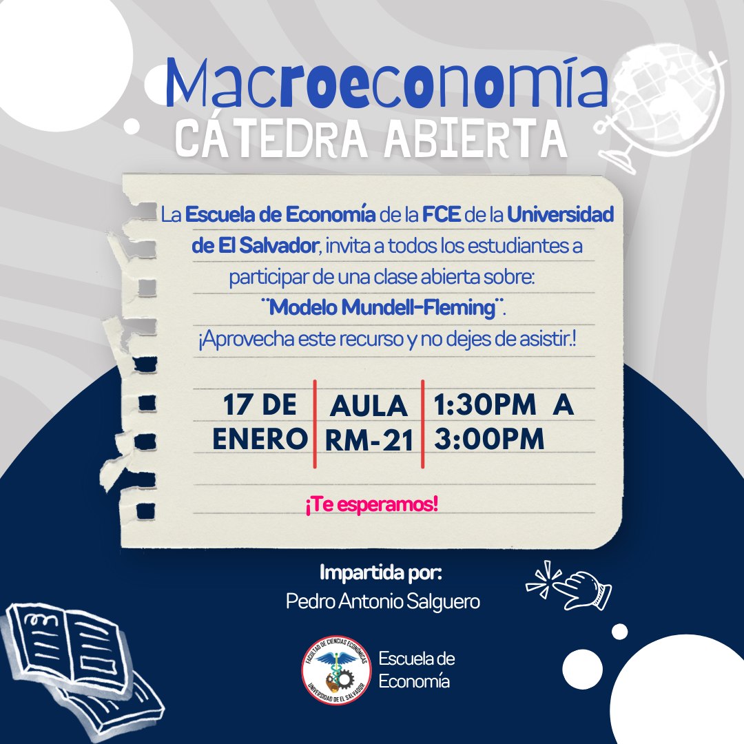 Clase abierta especial titulada: "El Model Mundell-Fleming: Un Análisis de la Economía Abierta"