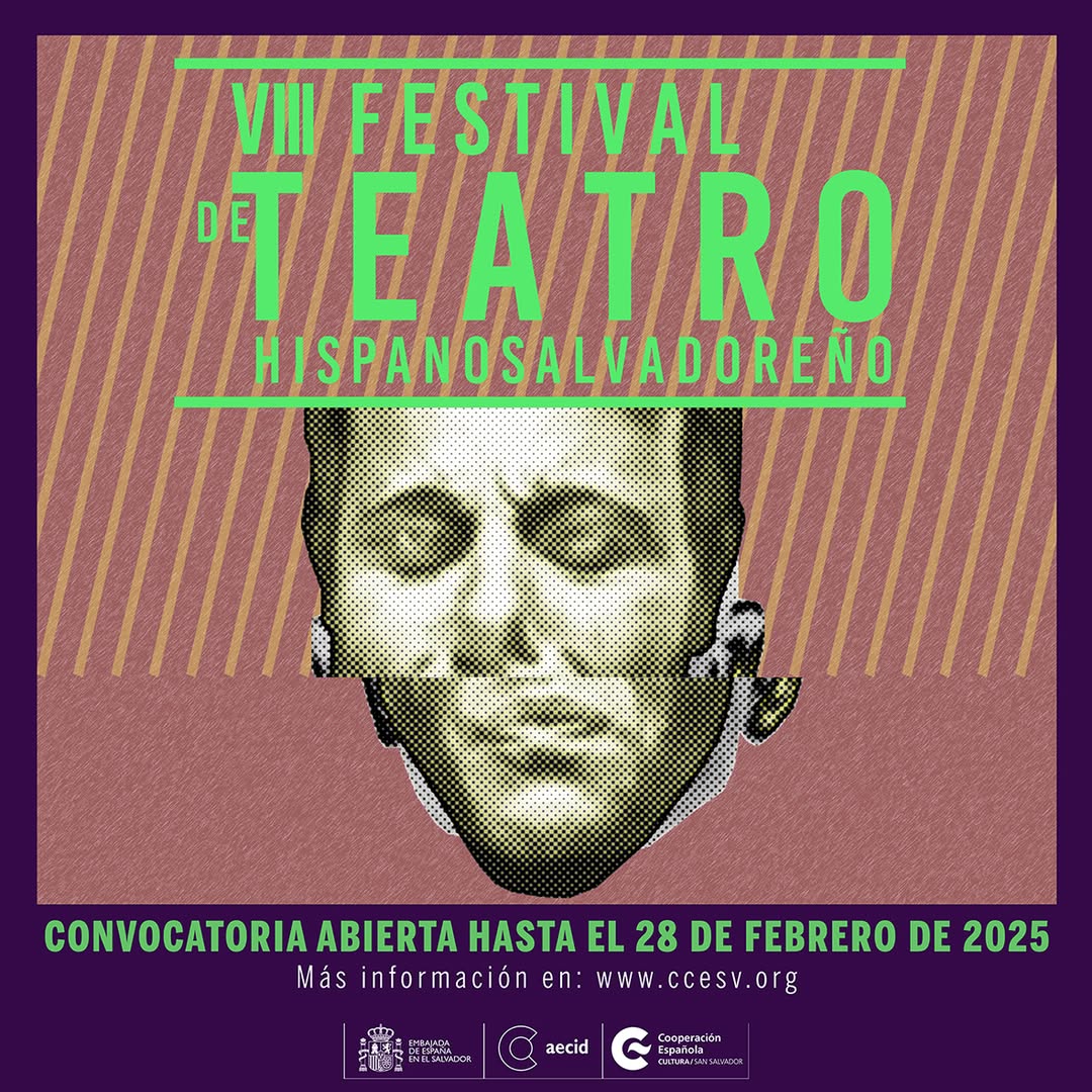 Convocatoria a la VIII Edición del Festival de Teatro Hispanosalvadoreño 2026.