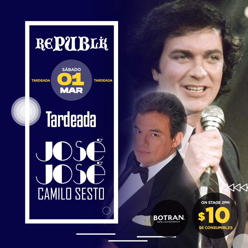 Tardeada José José y Camilo Sesto en Republik