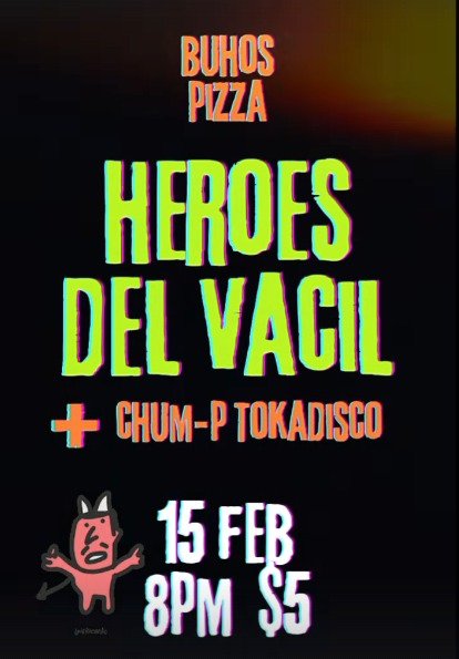 HEROES DEL VACIL + CHUM-P TOKADISCO