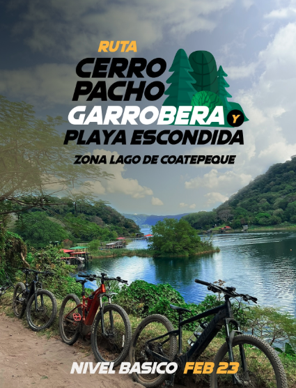 RUTA CERRO PACHO GARROBERA Y PLAYA ESCONDIDA ZONA LAGO DE COATEPEQUE