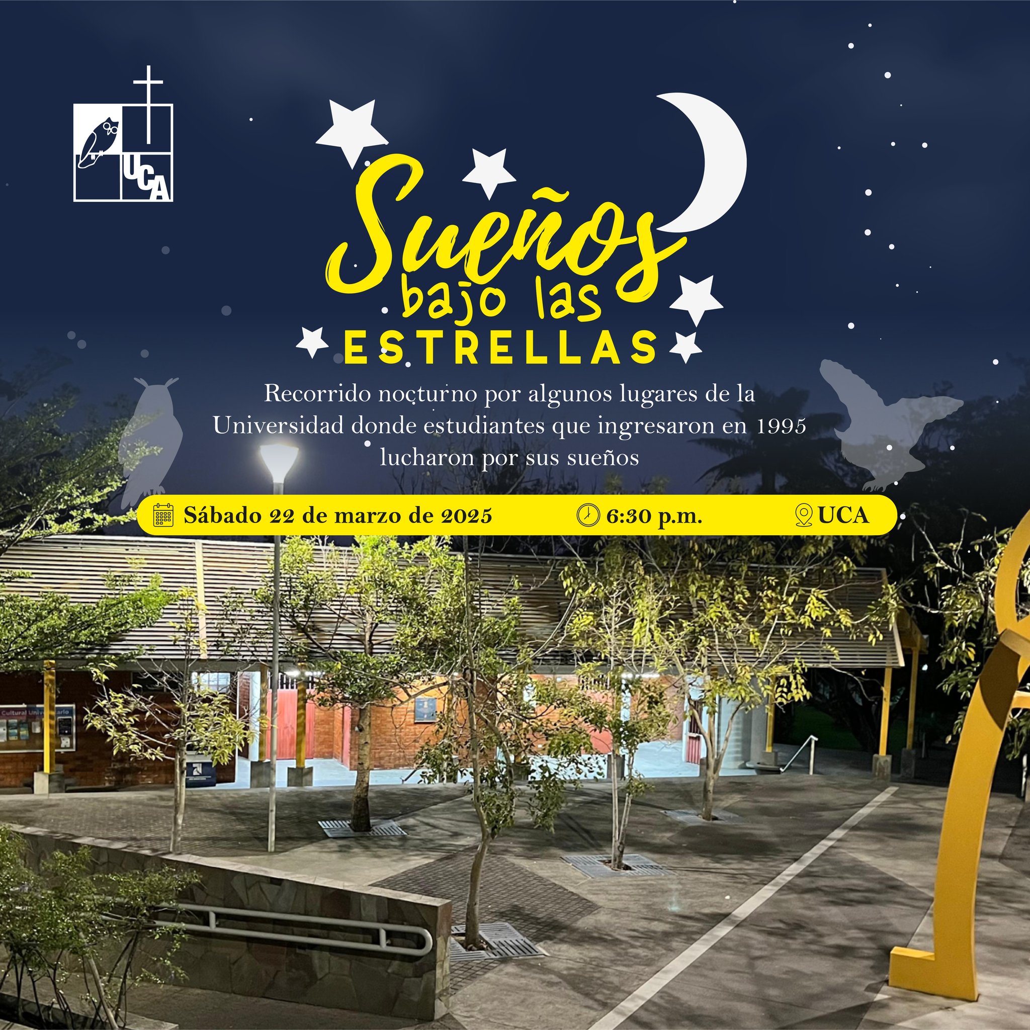 "Sueños bajo las estrellas" honramos a la generación que hace 30 años ingresó a nuestra institución para convertirse en profesionales UCA.