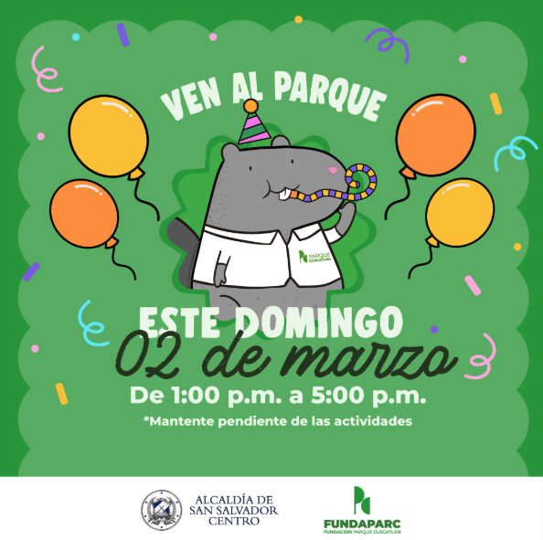 ANIVERSARIO DEL PARQUE CUSCATLÁN