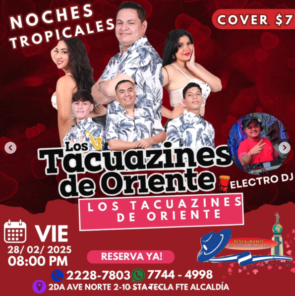 NOCHES TROPICALES CON LOS TACUAZINES DE ORIENTE 