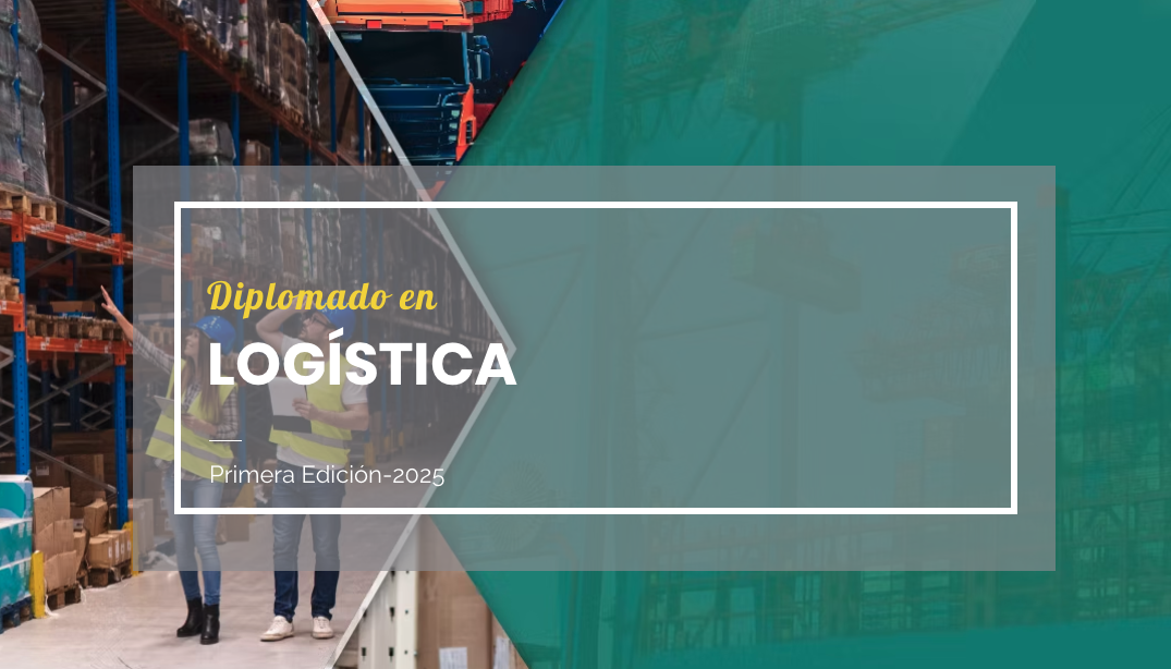 DIPLOMADO EN LOGÍSTICA