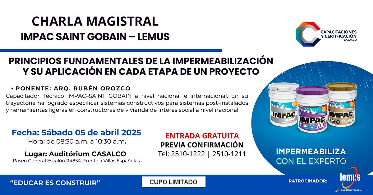 Charla magistral: Principios fundamentales de la impermeabilización y su aplicación en cada etapa