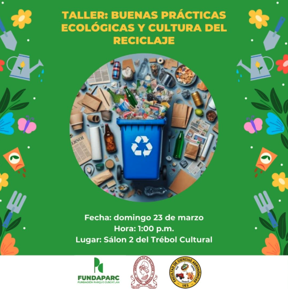 🌳Taller “Buenas prácticas ecológicas y cultura del reciclaje”