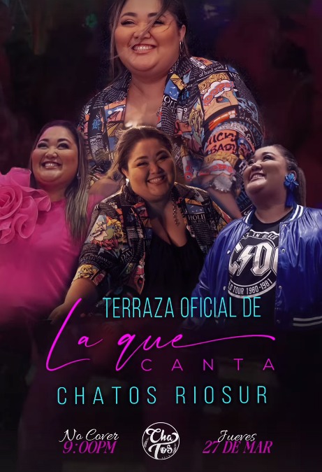 La que canta en Chatos Riosur