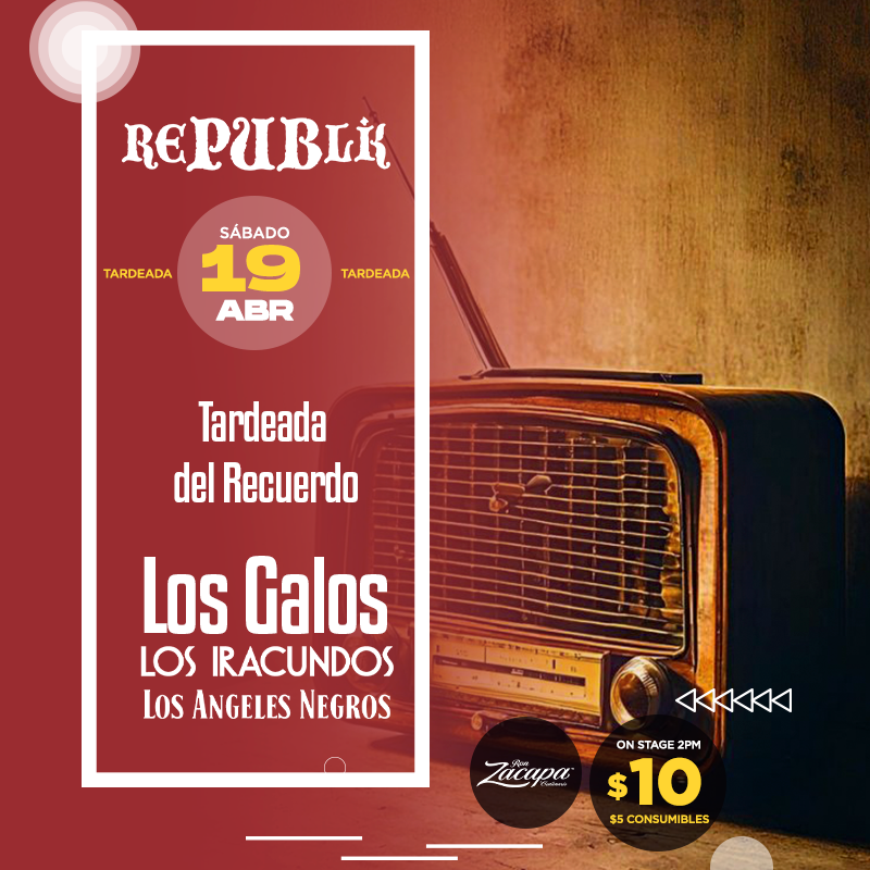 Tardeada del Recuerdo «Los Iracundos, Ángeles Negros y Los Galos» 