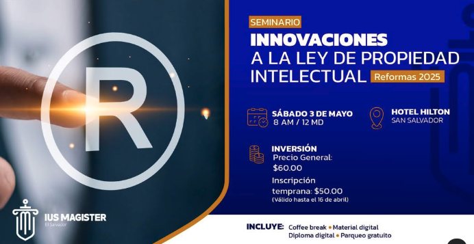 Seminario Innovaciones de la Ley de Propiedad Intelectual (reformas 2025) 