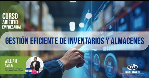 GESTIÓN EFICIENTE DE INVENTARIOS Y ALMACENES