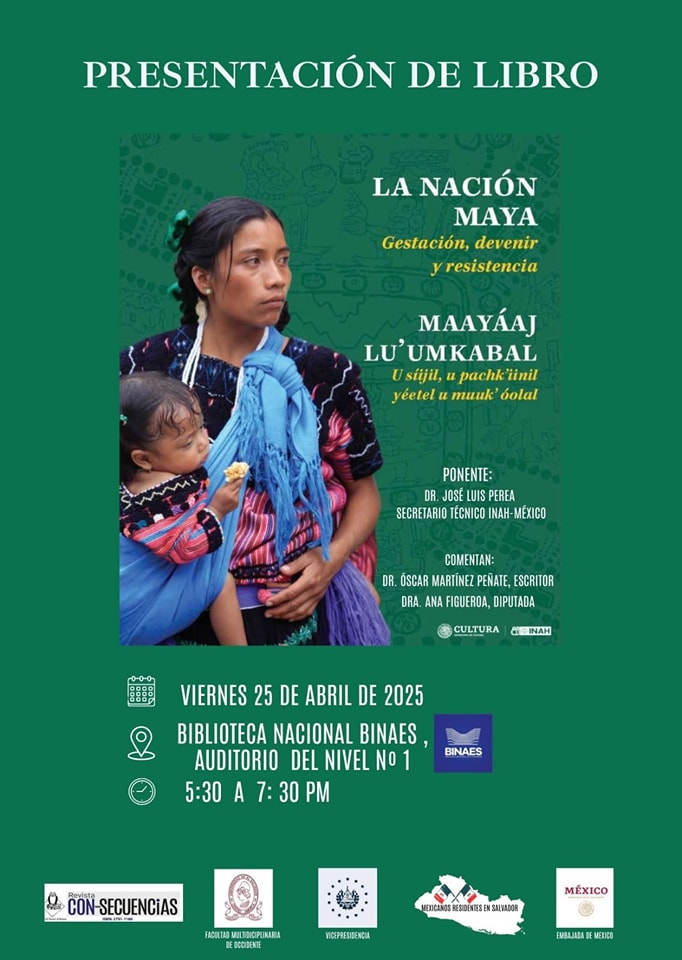 Presentación del libro: "La Nación Maya, Gestación, devenir y resistencia"