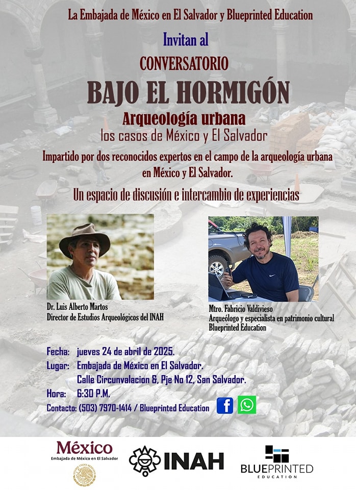 Conversatorio “Bajo el Hormigón: arqueología urbana, los casos de México y El Salvador”
