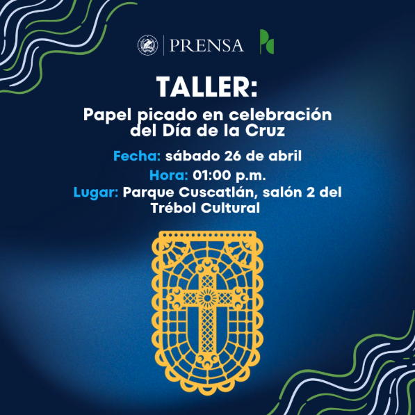 TALLER: PAPEL PICADO EN CELEBRACIÓN DEL DÍA DE LA CRUZ