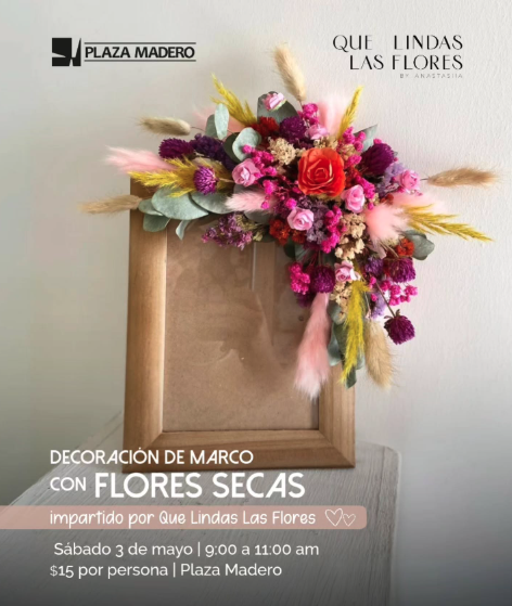 Taller: Decoremos marcos para fotos con flores secas.