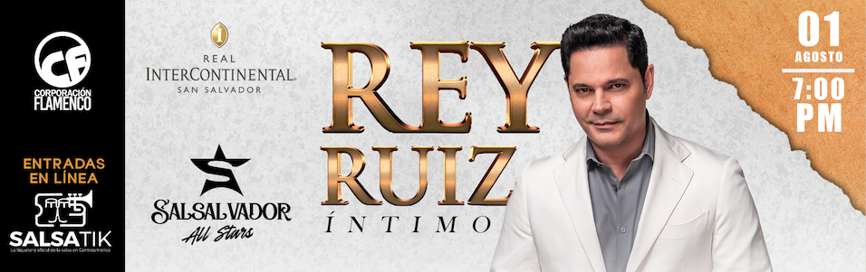 Concierto de Rey Ruiz en El Salvador - Íntimo 2025