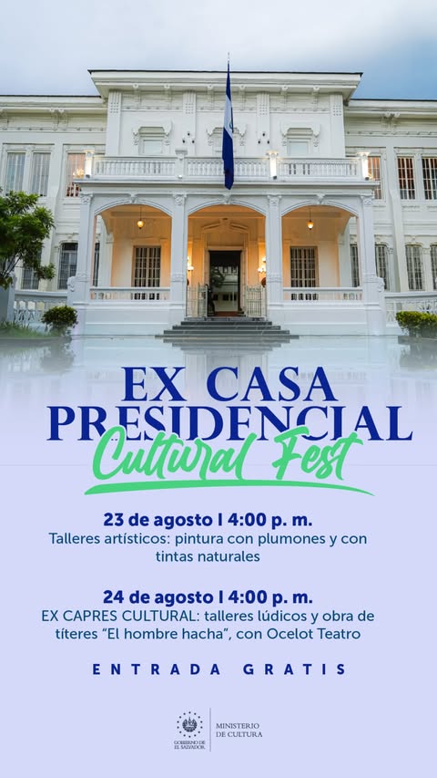 🎨✨ ¡CULTURAL FEST EN LA EX CASA PRESIDENCIAL! ✨🎭
