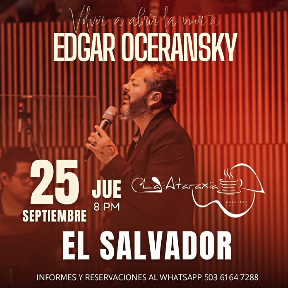 Edgar Oceransky En El Salvador 2025