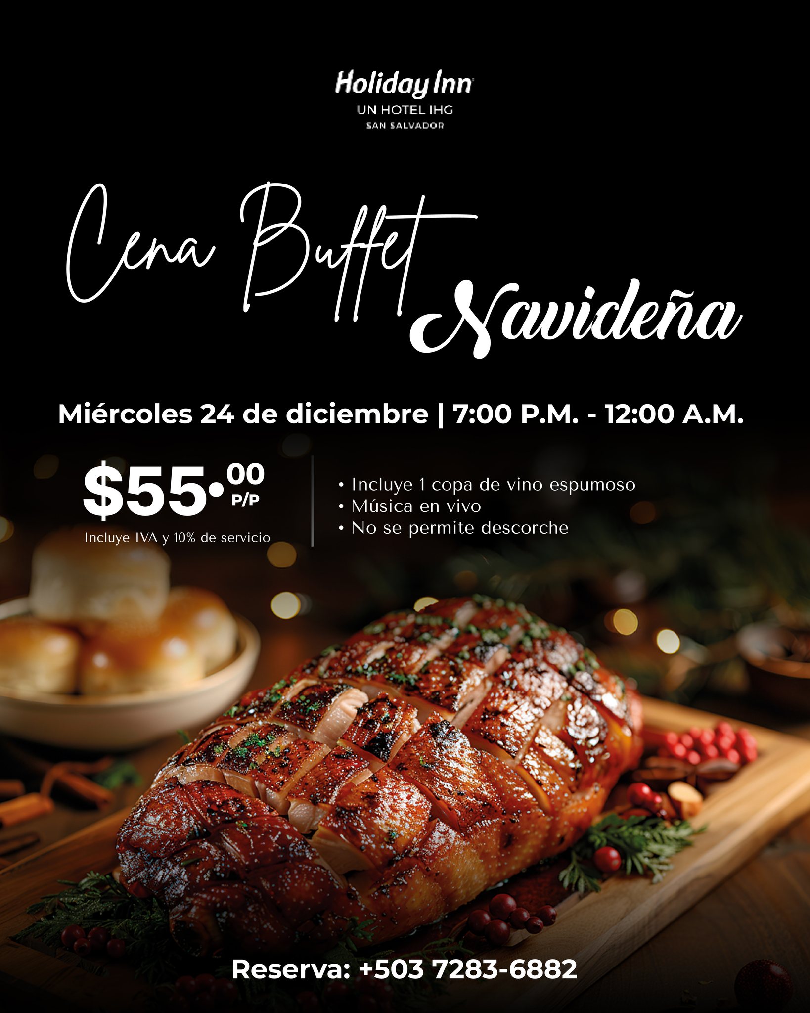 🎄✨ Cena Buffet Navideña en Holiday Inn San Salvador ✨🎄