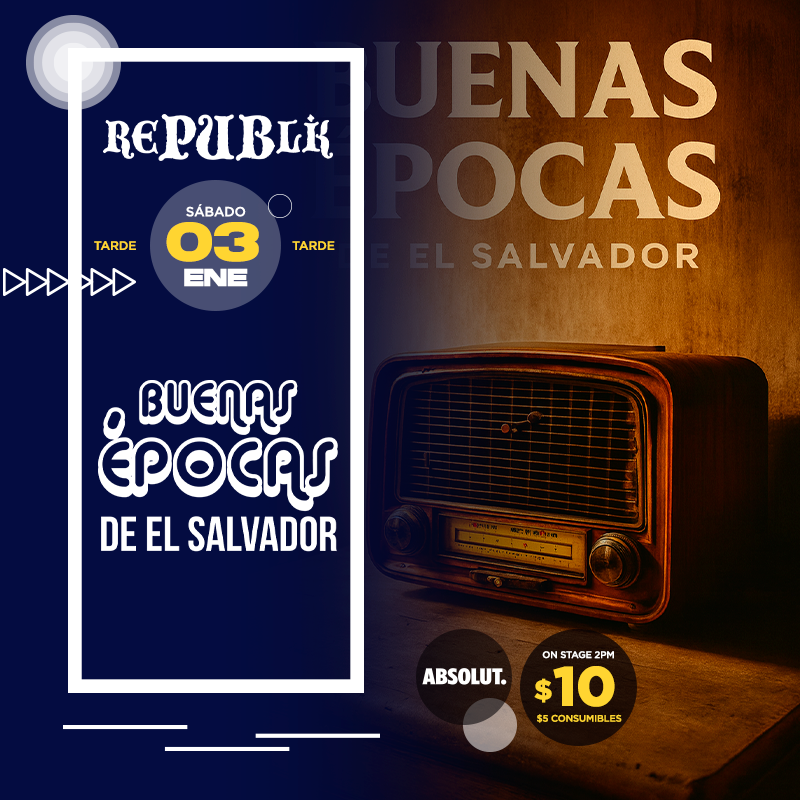 Buenas Épocas de El Salvador 🇸🇻