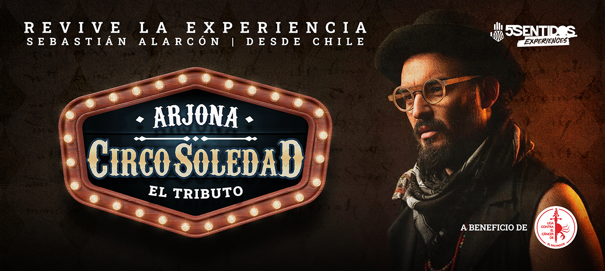  Tributo Internacional A Ricardo Arjona “CIRCO SOLEDAD” 🎪 🇸🇻