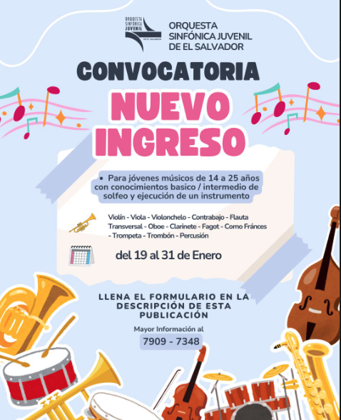 CONVOCATORIA NUEVO INGRESO DE LA ORQUESTA SINFONICA JUVENIL DE EL SALVADOR 