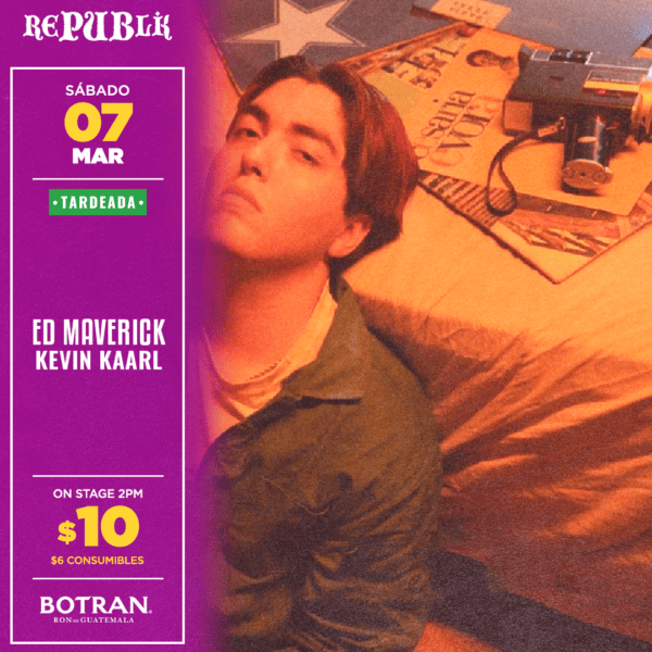 Tardeada Kevin Kaarl y Ed Maverick 