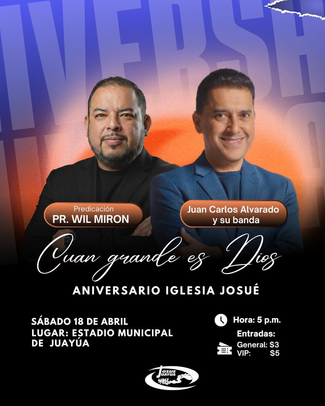 Aniversario De Iglesia Josué Con Juan Carlos Alvarado Y Pr. Will Mirón 